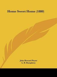 Cover image for Home Sweet Home (1880)