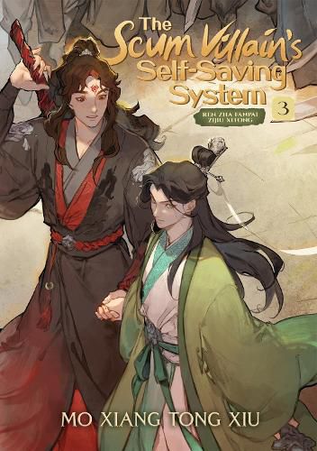 Cover image for The Scum Villain's Self-Saving System: Ren Zha Fanpai Zijiu Xitong (Novel) Vol. 3