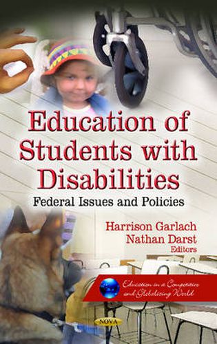 Cover image for Education of Students with Disabilities: Federal Issues & Policies