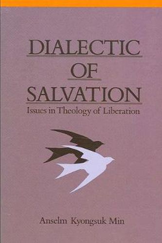 Cover image for Dialectic of Salvation: Issues in Theology of Liberation