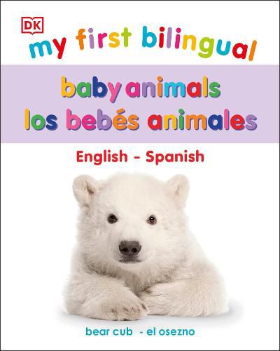 Cover image for My First Bilingual Baby Animals / los animales bebA (c)s