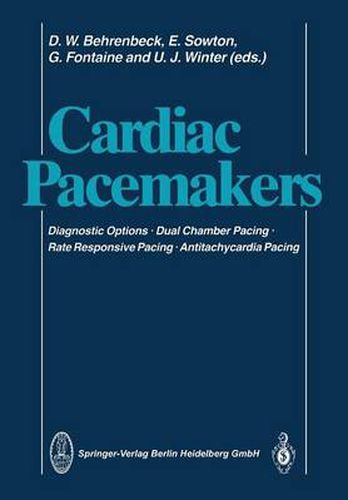 Cover image for Cardiac Pacemakers: Diagnostic Options * Dual Chamber Pacing Rate Responsive Pacing * Antitachycardia Pacing