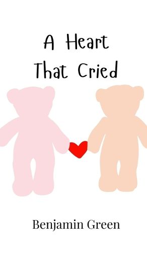 Cover image for A Heart That Cried