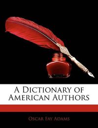 Cover image for A Dictionary of American Authors