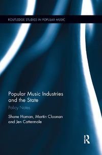 Cover image for Popular Music Industries and the State: Policy Notes