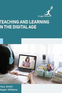 Cover image for Teaching and Learning in the Digital Age