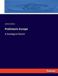 Cover image for Prehistoric Europe