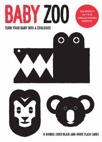 Cover image for Baby Zoo: Turn Your Baby Into A Zoologist