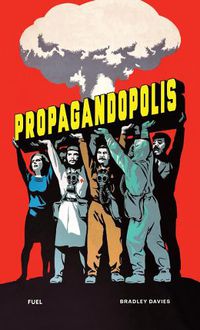 Cover image for Propagandopolis