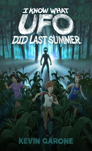 Cover image for I Know What UFO Did Last Summer