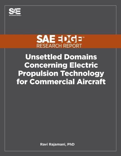 Cover image for Unsettled Domains Concerning Electric Propulsion Technology for Commercial Aircraft