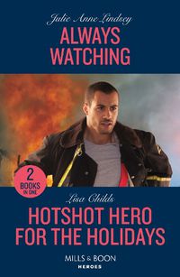 Cover image for Always Watching / Hotshot Hero For The Holidays