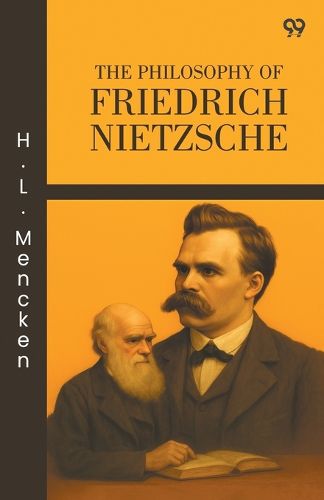 Cover image for The Philosophy Of Friedrich Nietzsche (Edition1)