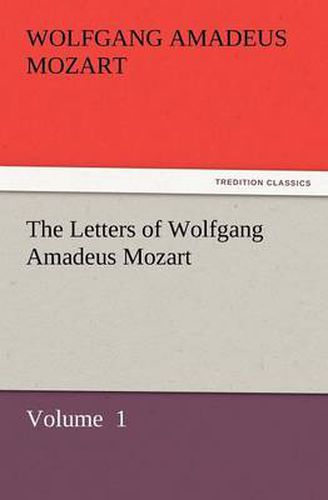 Cover image for The Letters of Wolfgang Amadeus Mozart