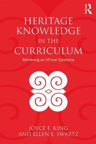 Cover image for Heritage Knowledge in the Curriculum: Retrieving an African Episteme