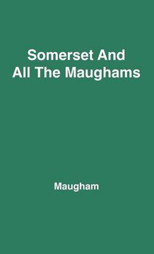Cover image for Somerset and All the Maughams