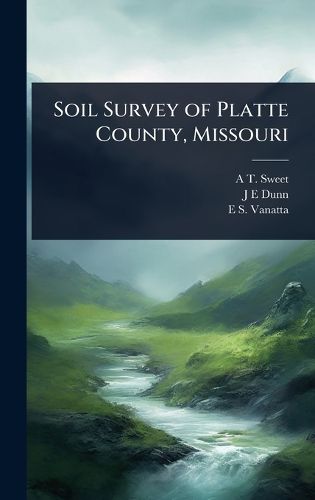 Cover image for Soil Survey of Platte County, Missouri