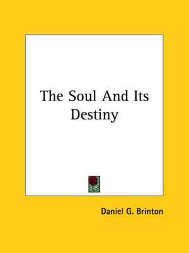 Cover image for The Soul and Its Destiny