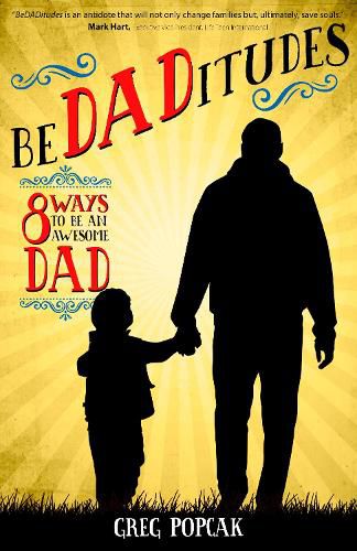 Cover image for BeDADitudes: 8 Ways to Be an Awesome Dad