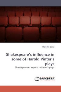 Cover image for Shakespeare's Influence in Some of Harold Pinter's Plays