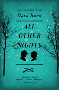 Cover image for All Other Nights: A Novel