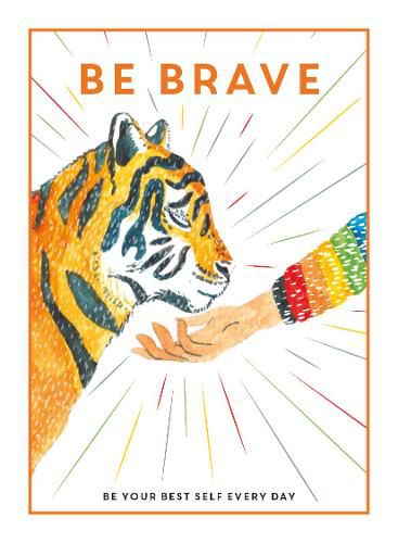 Cover image for Be Brave: Be Your Best Self Every Day