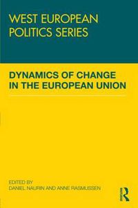 Cover image for Dynamics of Change in the European Union