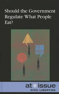 Cover image for Should the Government Regulate What People Eat?