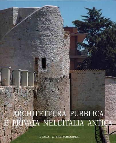 Cover image for Architettura Pubblica E Privata Nell'italia Antica