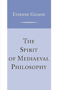 Cover image for Spirit of Mediaeval Philosophy, The