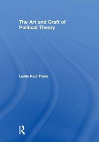 Cover image for The Art and Craft of Political Theory
