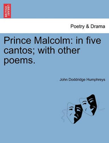 Cover image for Prince Malcolm: In Five Cantos; With Other Poems.