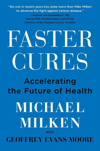 Cover image for Faster Cures: Accelerating the Future of Health