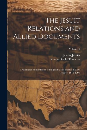 Cover image for The Jesuit Relations and Allied Documents