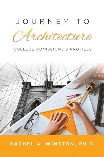 Cover image for Journey to Architecture: College Admissions & Profiles