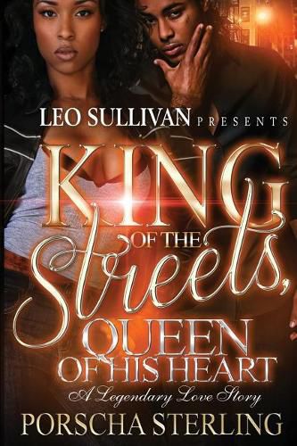 Cover image for King of the Streets, Queen of His Heart: A Legendary Love Story