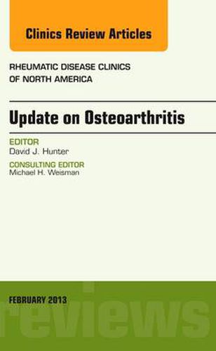 Cover image for Update on Osteoarthritis, An Issue of Rheumatic Disease Clinics