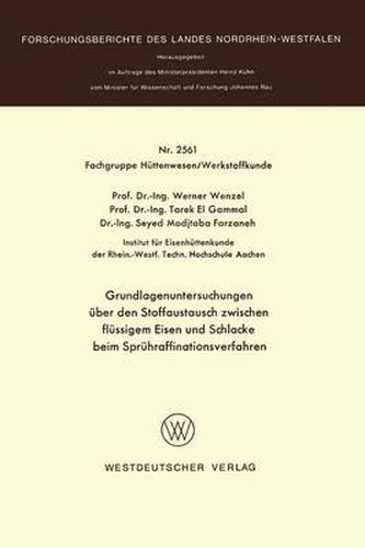 Cover image for Grundlagenuntersuchungen UEber Den Stoffaustausch Zwischen Flussigem Eisen Und Schlacke Beim Spruhraffinationsverfahren