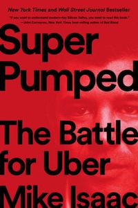 Cover image for Super Pumped: The Battle for Uber