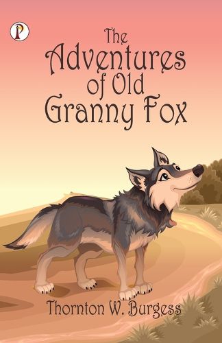 Cover image for The Adventures of Old Granny Fox