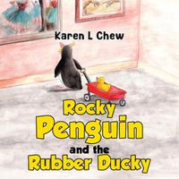 Cover image for Rocky Penguin and the Rubber Ducky