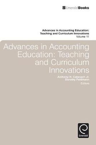 Cover image for Advances in Accounting Education: Teaching and Curriculum Innovations