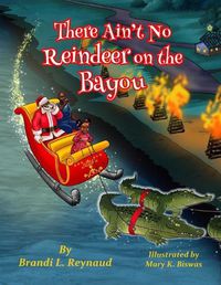 Cover image for There Ain't No Reindeer on the Bayou