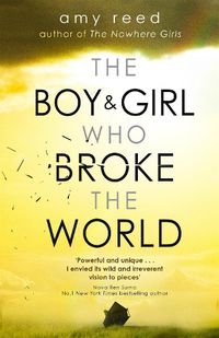 Cover image for The Boy and Girl Who Broke The World