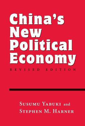 Cover image for China's New Political Economy: Revised Edition