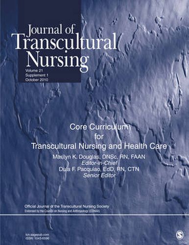 Cover image for Journal of Transcultural Nursing: Core Curriculum for Transcultural Nursing and Health Care Package: Volume 21, Supplement 1