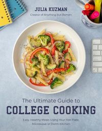 Cover image for The Ultimate Guide to College Cooking