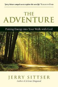 Cover image for The Adventure: Putting Energy into Your Walk with God