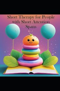 Cover image for Short Therapy for People with Short Attention Spans