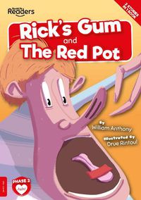 Cover image for Rick's Gum and The Red Pot